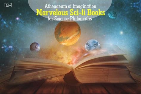 10 Marvelous Sci-fi Books for Science Philomaths