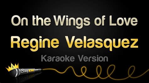 Regine Velasquez - On the Wings of Love (Karaoke Version) - YouTube