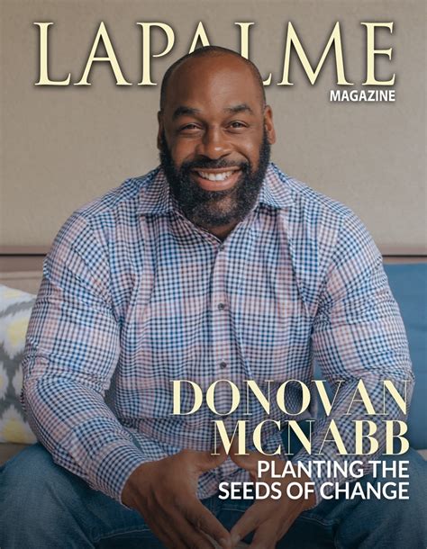 DONOVAN MCNABB - PLANTING THE SEEDS OF CHANGE - Lapalme Magazine