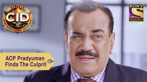 Your Favorite Character | ACP Pradyuman Finds The Culprit | CID - YouTube