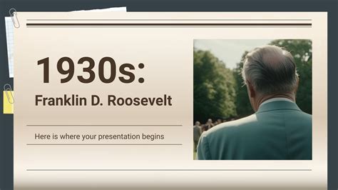 1930s: Franklin D. Roosevelt Presentation