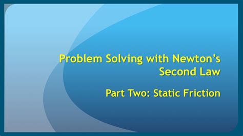 Video 3.02 -- Newton's Second Law with Static Friction - YouTube