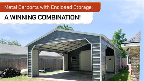 Steel Carports with Enclosed Storage: A Winning Combination!