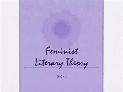 PPT - Feminist Literary Theory PowerPoint Presentation, free download - ID:2326939