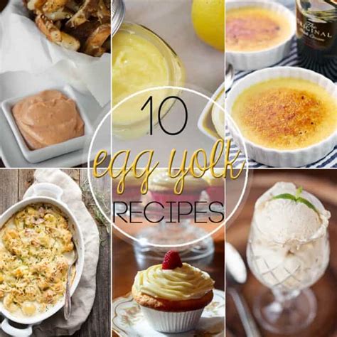 10 Great Leftover Egg Yolk Recipes