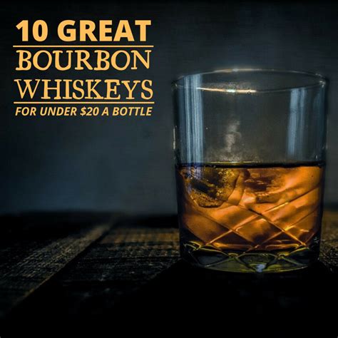 The 10 Best Bourbon Whiskeys for Under $20 - Delishably