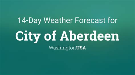 City of Aberdeen, Washington, USA 14 day weather forecast