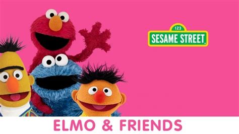 Watch Sesame Street: Elmo and Friends Streaming Online - Yidio