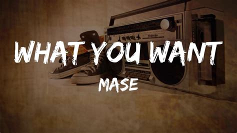 Mase - What You Want (Lyrics) | HipHop Old - YouTube