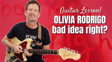 Olivia Rodrigo - bad idea right? - Guitar Lesson and Tutorial — John McNicholas