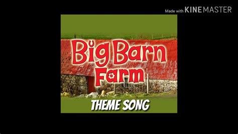 Big Barn Farm - Theme Song - YouTube