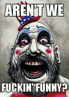 Captain Spaulding Quotes Memes. QuotesGram