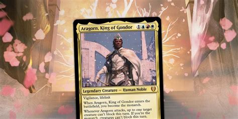 LotR: Aragorn, King of Gondor Brings Back MTG's Monarchy