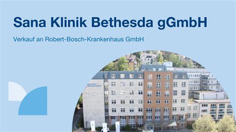 Robert-Bosch-Krankenhaus übernimmt Sana Klinik Bethesda