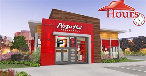 Pizza Hut Hours Today - Open/ Closed | Lunch Buffet, Delivery Hours