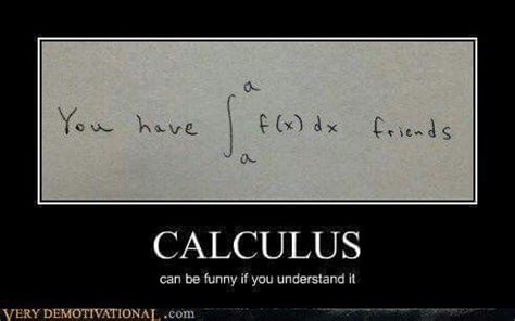 Calculus can be funny Calculus Puns, Math Puns, Math Memes, Science ...