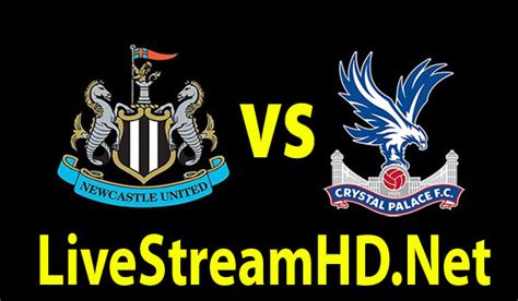 Newcastle United vs Crystal Palace - Live Stream HD