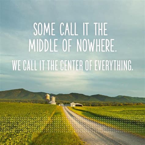 Middle of nowhere | Countryside quotes, Outdoorsy quotes, Country girl ...