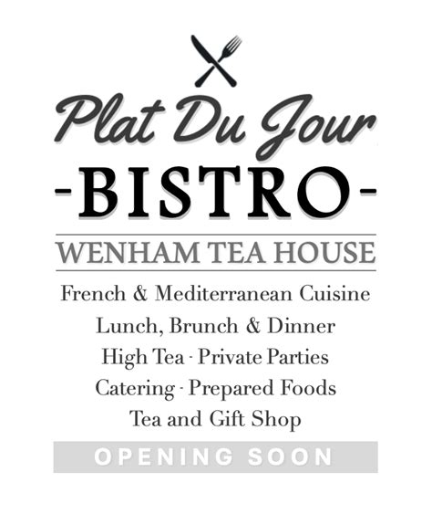 Plat du Jour Bistro at the Wenham Tea House