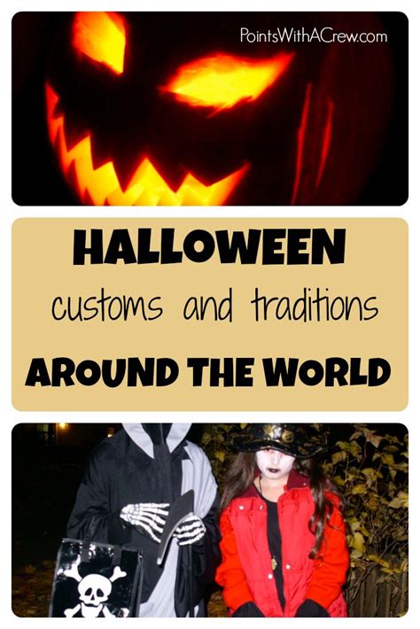 Halloween around the world - customs, traditions and history - Points with a Crew