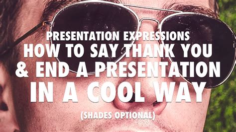 How to say thank you at the end of a presentation in a cool way [VIDEO ...