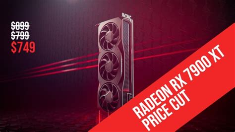 AMD drops Radeon RX 7900 XT price to $749, ASRock and other models already $709.99 on Newegg