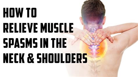 How to relieve muscle spasms in the neck and shoulders | episode 18 - YouTube