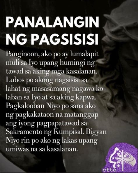 Panalangin ng Pagsisisi. “Ako po ay nagkasala at nagsisisi sa aking mga pagkakamali na nakasakit ...