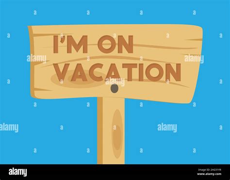 I'm on vacation text on Wooden sign. Cartoon vector illustration Stock Vector Image & Art - Alamy