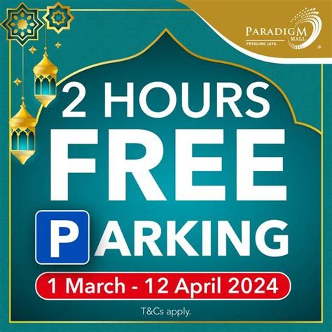 Paradigm Mall PJ FREE Parking (1 Mar - 12 Apr 2024)