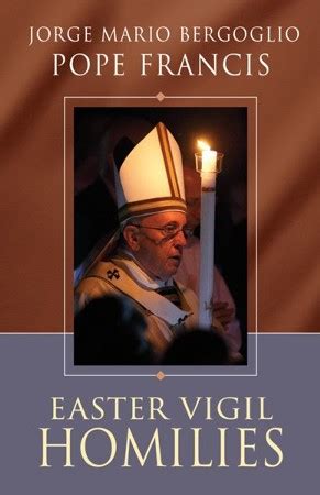 Easter Vigil Homilies: Pope Francis: 9780814664100 - Christianbook.com