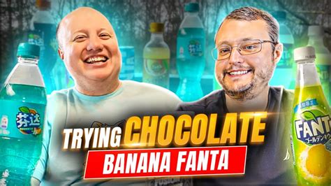 Chocolate Banana Fanta?!? Trying Exotic Fanta Flavors From Around the World!! - YouTube