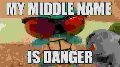 mY mIDDLE nAME iS dANGER Blank Template - Imgflip