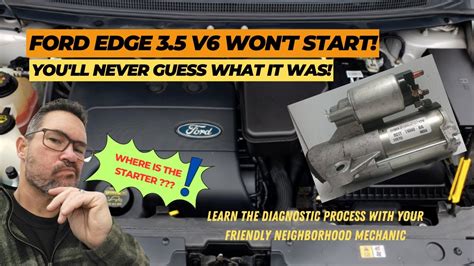 Diagnose and repair ford edge starter problem. Explorer, MKZ, any 3.5L Duratec (what's that ...