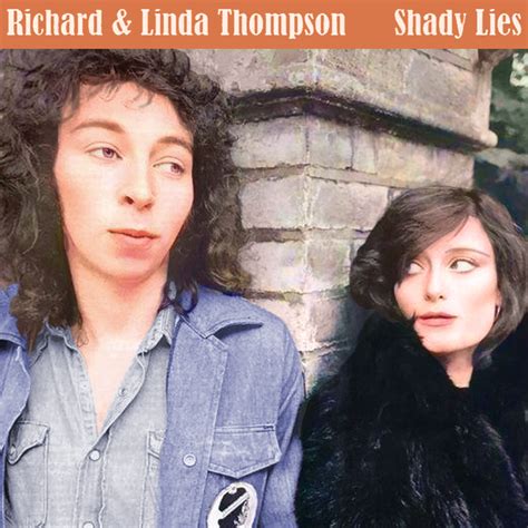 Albums That Should Exist: Richard & Linda Thompson - Shady Lies - Non ...