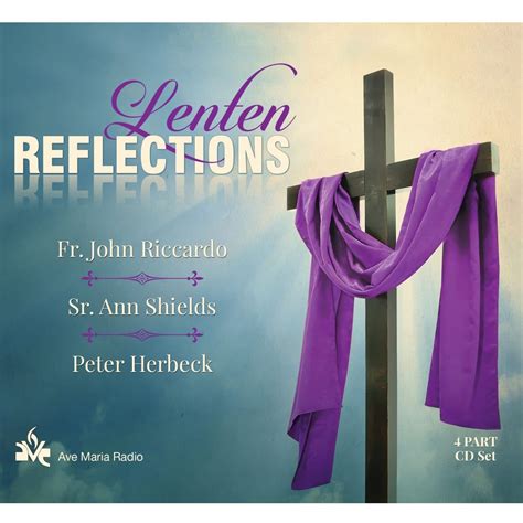 Lenten Reflections (4 CD Audio Set) - Featuring Fr. John Riccardo, Sr ...