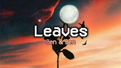 Leaves - Ben & Ben (Lyric video) - YouTube