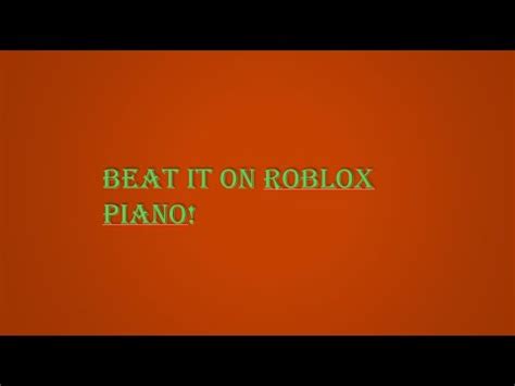 Beat it on Roblox Piano - YouTube