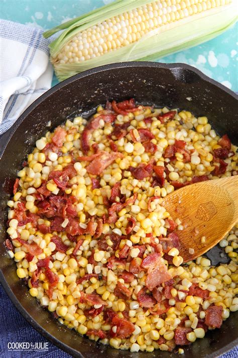 Southern Fried Corn with Bacon Recipe - Cooked by Julie