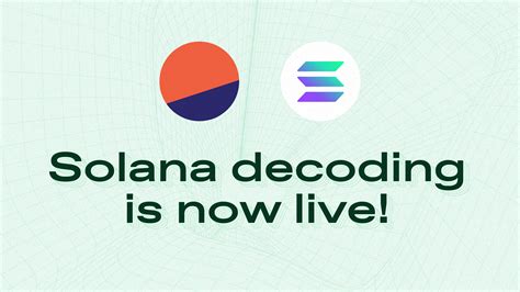 Solana Decoding is live!