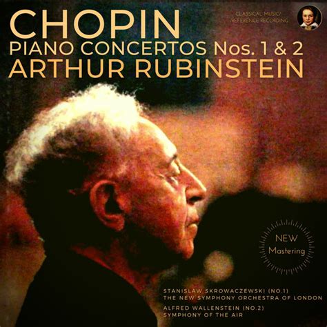 Álbum Chopin: Piano Concertos Nos. 1 & 2 by Arthur Rubinstein , Frédéric Chopin por Arthur ...