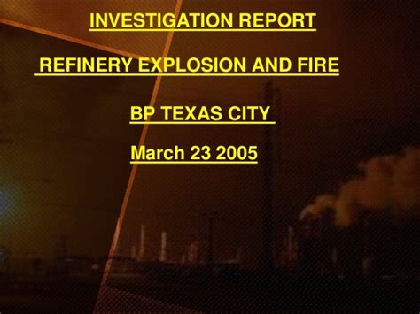 Accidental Short Report on Texas City Refinery Explosion 2005