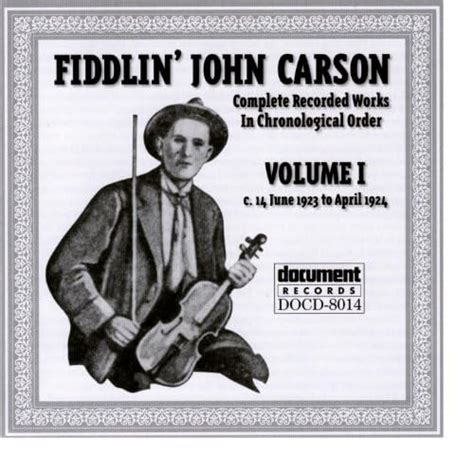 Fiddlin John Carson Vol. 1 1923 - 1924 by Fiddlin John Carson on Amazon ...