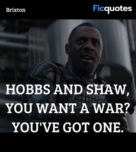 Brixton Quotes - Fast & Furious Presents Hobbs & Shaw