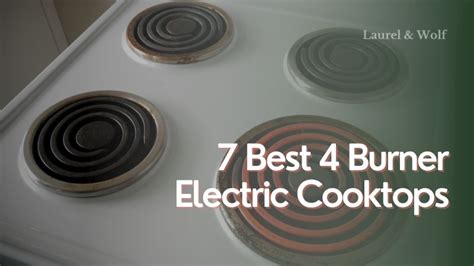 7 Best 4 Burner Electric Cooktops Reviews of 2023 You Can Buy