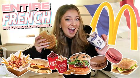 Trying The ENTIRE FRENCH MCDONALD'S MENU!! - YouTube