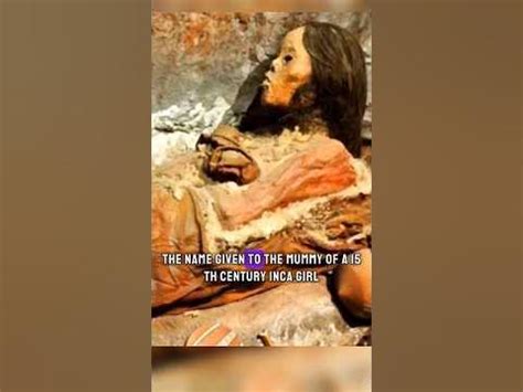 Mummy Juanita: The Sacrifice of the Inca Ice Maiden #history #ancienthistory - YouTube