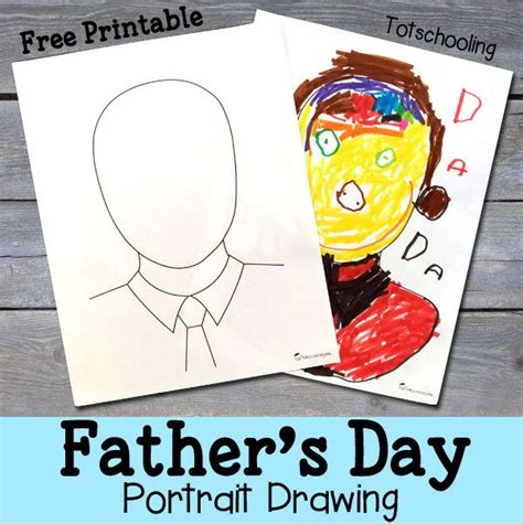 Father's Day Portrait Drawing with Free Printable | Totschooling - Toddler, Preschool ...