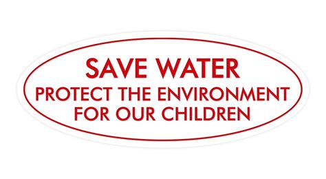 Signs ByLITA Oval Save Water Protect the Environment Sign (White/Red ...