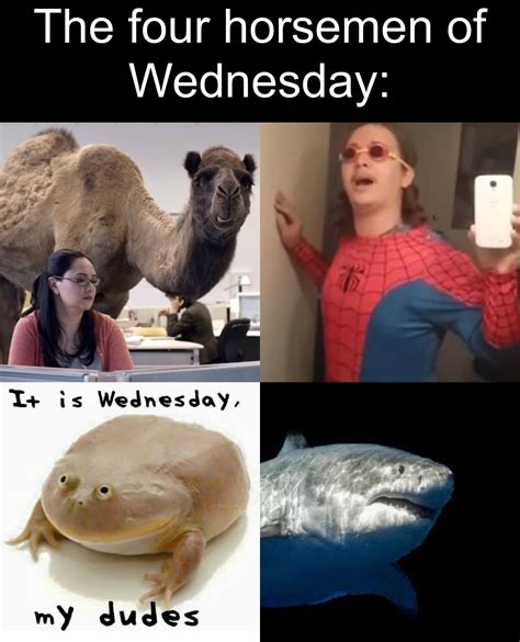 wednesday meme : r/memes